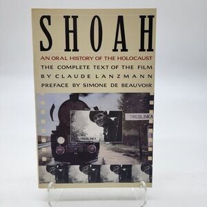 Shoah An Oral History Of The Holocaust By Claude Lanzmann Paperback Like New